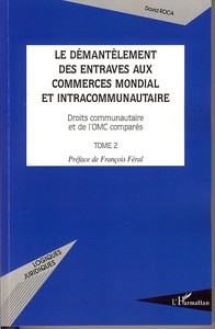 Image de Le démantèlement des entraves aux commerces mondial et intracommunautaire