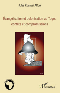 Picture of Evangélisation et colonisation au Togo : conflits et compromissions