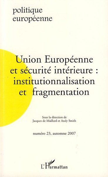 Image de Union Européenne et sécurité intérieure : institutionnalisation et fragmentation
