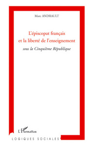 Image de L'épiscopat français et la liberté de l'enseignement sous la cinquième République