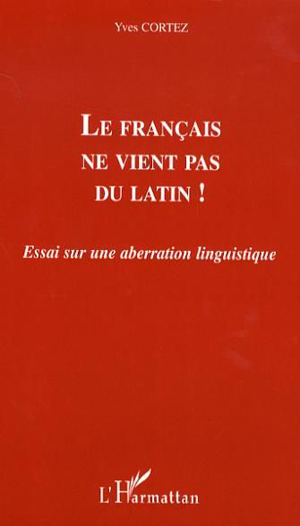 Image de Le français ne vient pas du latin !