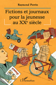 Picture of Fictions et journaux pour la jeunesse au XXe siècle