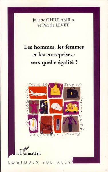 Image de Les hommes, les femmes et les entreprises : vers quelle égalité?