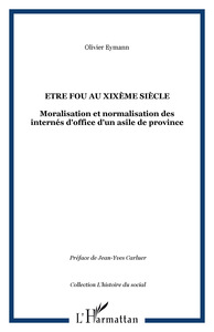 Image de Etre fou au XIXème siècle