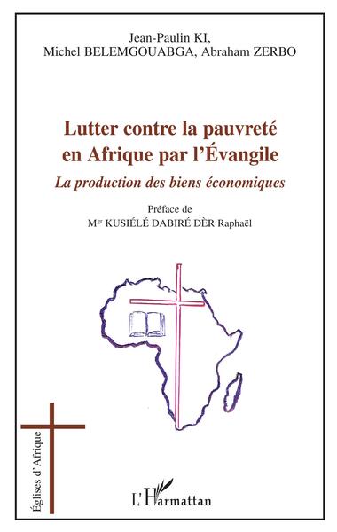 Picture of Lutter contre la pauvreté en Afrique par l'Evangile