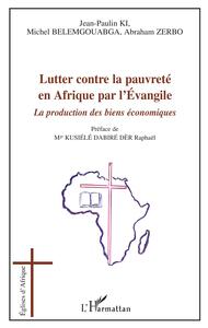 Picture of Lutter contre la pauvreté en Afrique par l'Evangile
