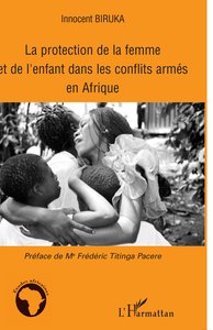 Image de La protection de la femme et de l'enfant dans les conflits armés en Afrique