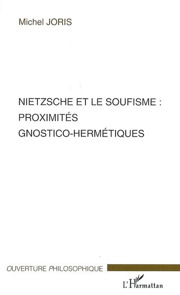 Picture of Nietzsche et le soufisme : proximités gnostico-hermétiques