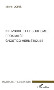 Picture of Nietzsche et le soufisme : proximités gnostico-hermétiques