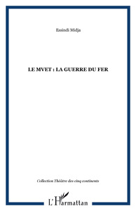 Picture of Le Mvet : La Guerre du fer