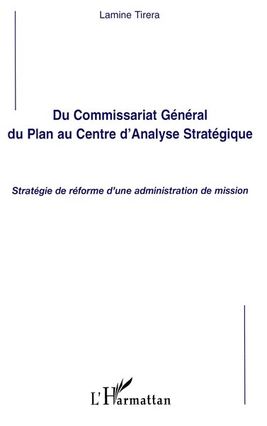 Image de Du Commissariat Général du Plan au Centre d'Analyse Stratégique