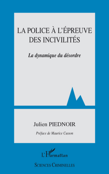 Image de La police à l'épreuve des incivilités