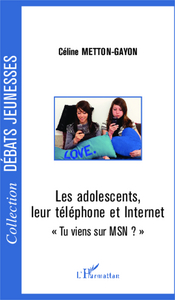 Image de Les adolescents, leur téléphone et Internet