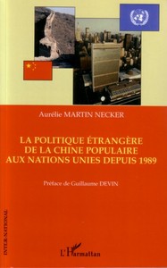 Image de La politique étrangère de la Chine populaire aux Nations Unies depuis 1989