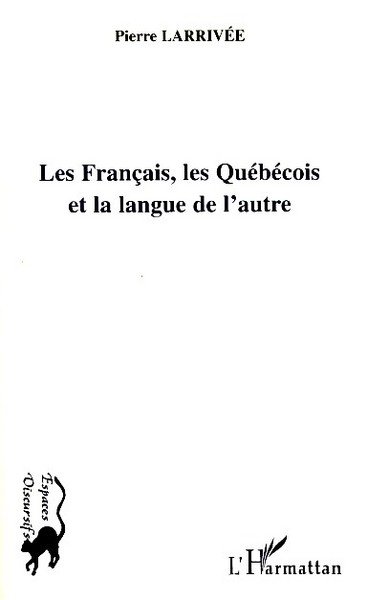 Image de Les Français, les Québécois et la langue de l'autre