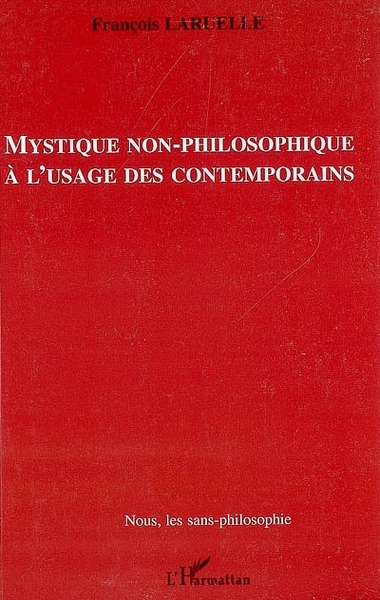 Picture of Mystique non-philosophique à l'usage des contemporains