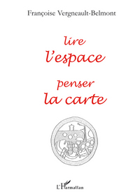 Image de Lire l'espace, penser la carte
