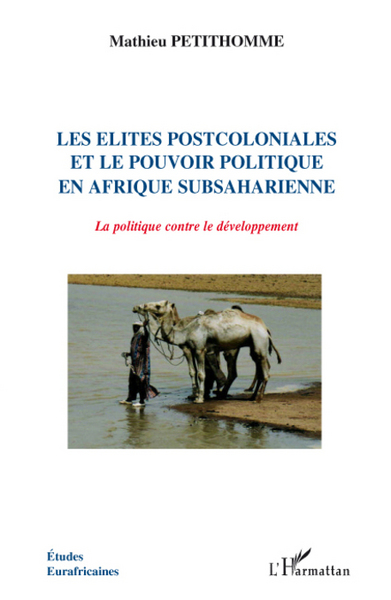 Picture of Les élites postcoloniales et le pouvoir politique en Afrique subsaharienne