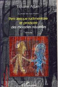 Picture of Petit lexique rudimentaire et provisoire des maladies nouvelles