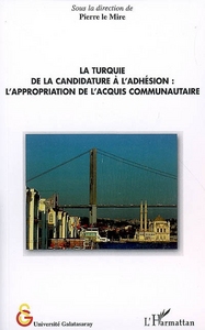 Image de La Turquie de la candidature à l'adhésion