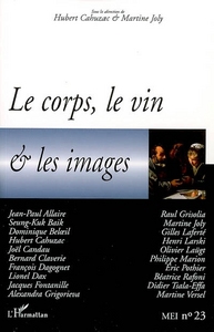 Picture of Le corps, le vin et les images