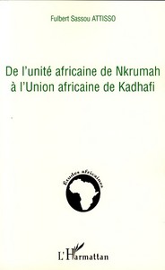 Image de De l'unité africaine de Nkrumah à l'Union africaine de Kadhafi