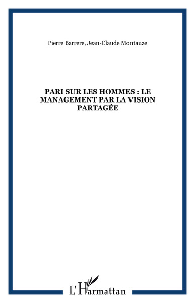 Image de Pari sur les hommes : le management par la vision partagée
