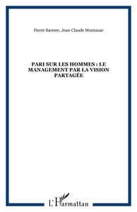 Image de Pari sur les hommes : le management par la vision partagée