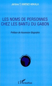 Picture of Les noms de personnes chez les Bantu du Gabon