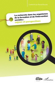 Picture of La recherche dans les organismes de la formation et de l'intervention sociales : enjeux et perspectives