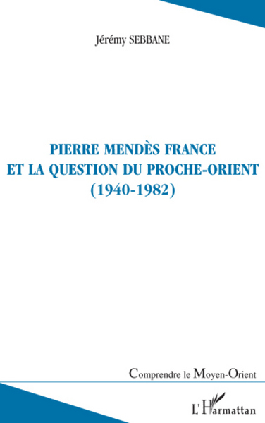 Image de Pierre Mendès France et la question du Proche-Orient