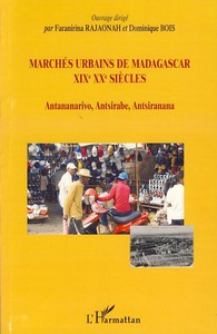 Image de Marchés urbains de Madagascar XIXè XXè siècles