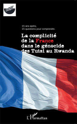 Image de La complicité de la France dans le génocide des Tutsi au Rwanda