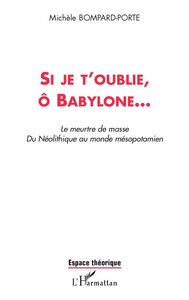 Picture of Si je t'oublie, ô Babylone...