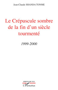 Image de Le Crépuscule sombre de la fin d'un siècle tourmenté