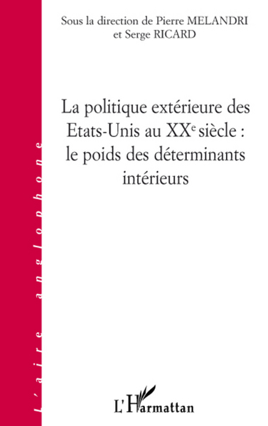 Image de La politique extérieure des Etats-Unis au XXe siècle