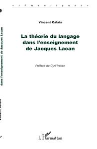 Image de La théorie du langage dans l'enseignement de Jacques Lacan