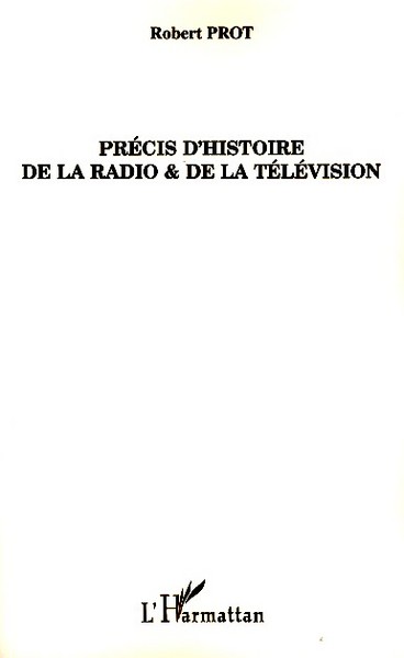 Image de Précis d'histoire de la radio et de la télévision