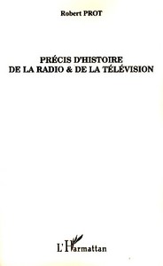 Image de Précis d'histoire de la radio et de la télévision