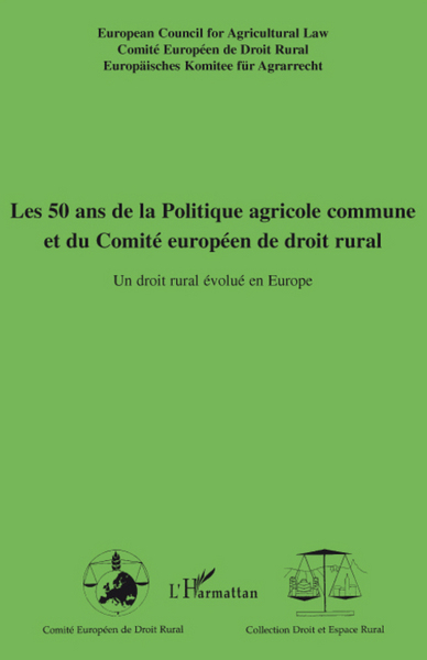 Image de Les 50 ans de la Politique agricole commune et du Comité européen de droit rural
