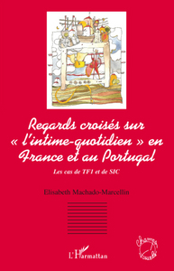 Image de Regards croisés sur "l'intime-quotidien" en France et au Portugal