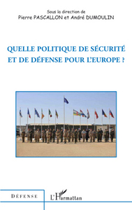 Picture of Quelle politique de sécurité et de défense pour l'Europe ?