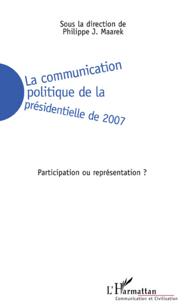 Image de La communication politique de la présidentielle de 2007