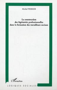 Image de La construction des légitimités professionnelles dans la formation des travailleurs sociaux