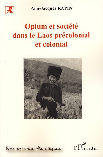 Image de Opium et société dans le Laos précolonial et colonial
