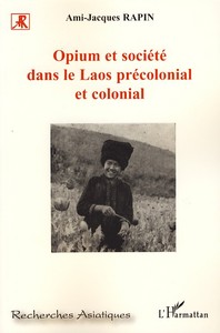 Image de Opium et société dans le Laos précolonial et colonial