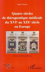 Image de Quatre siècles de thérapeutique médicale du XVIe au XIXe siècle en Europe