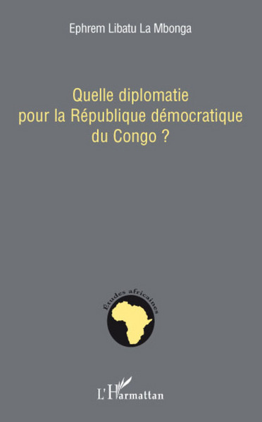 Image de Quelle diplomatie pour la République démocratique du Congo ?