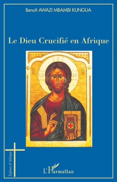 Picture of Le Dieu Crucifié en Afrique
