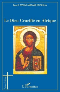 Picture of Le Dieu Crucifié en Afrique